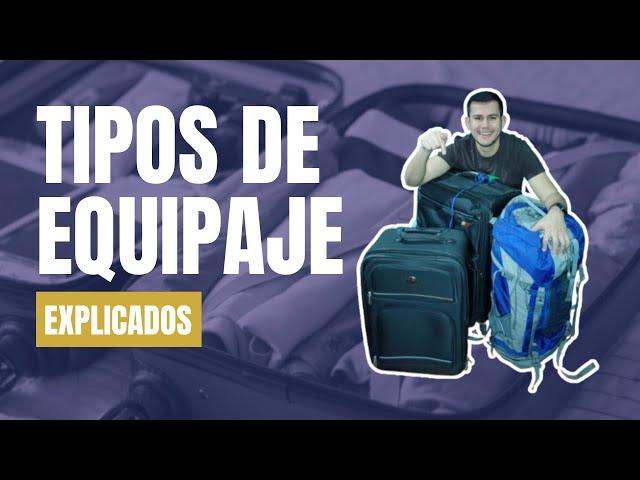 No viajes sin entender los Tipos de Equipaje - (Articulo Personal, Equipaje de Mano y Documentado)