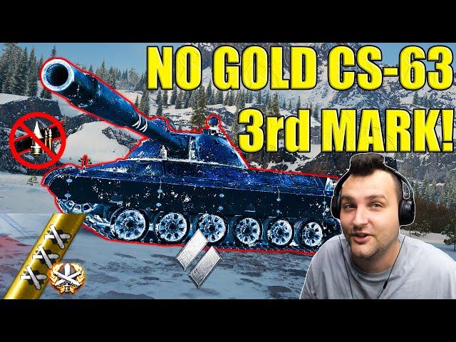 Final Moments of Insanely Hard No Gold Challenge: 3rd Marking CS-63! | WoT