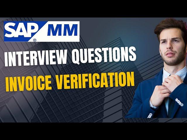 SAP MM | SAP Interview | Interview Questions on Invoice Verification | Invoice Verification in SAP