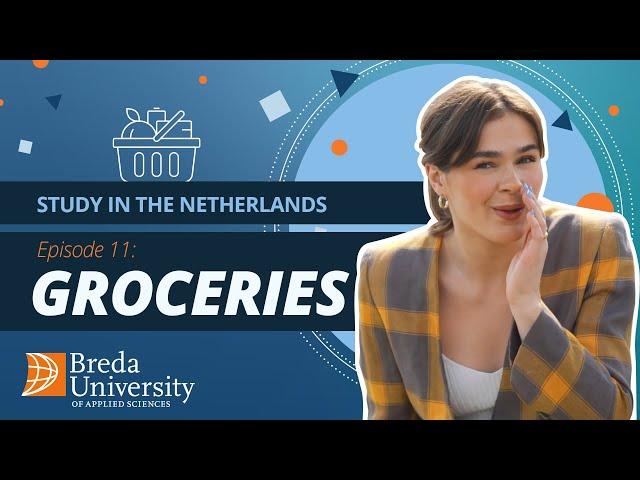 Groceries | Explained | Breda University of Applied Sciences