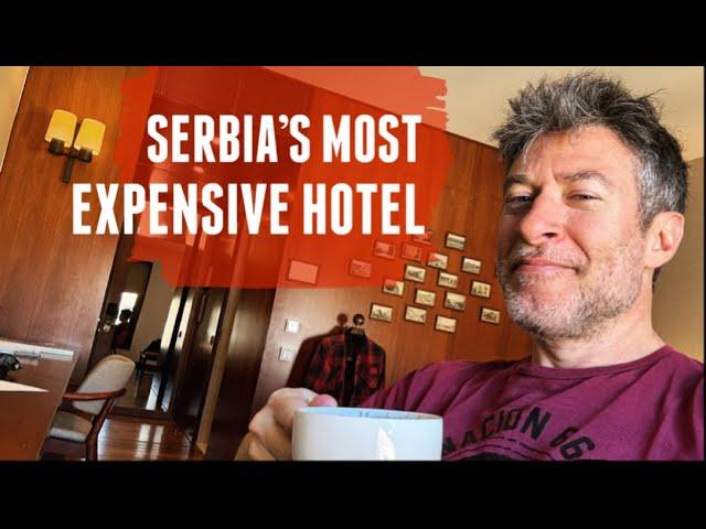 The Most Expensive Hotel in Serbia - One Night in Belgrade