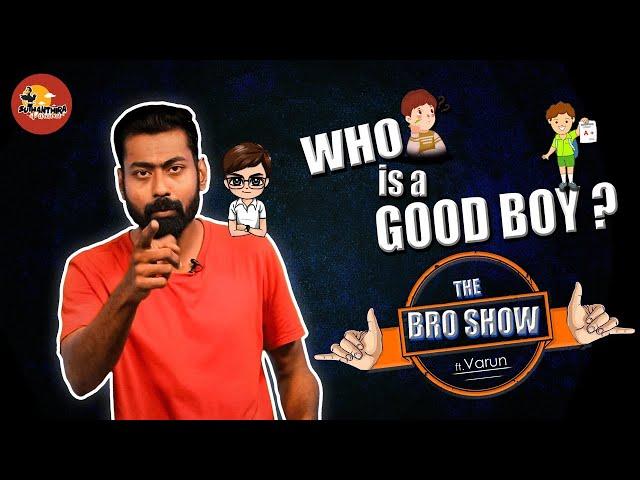 Who's a Good Boy? The Bro Show ft. Varun | Suthanthira Paravai