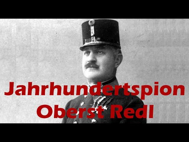 Der Jahrhundertspion - KuK Oberst Alfred Redl - Doku Österreich-Ungarn 1. Weltkrieg