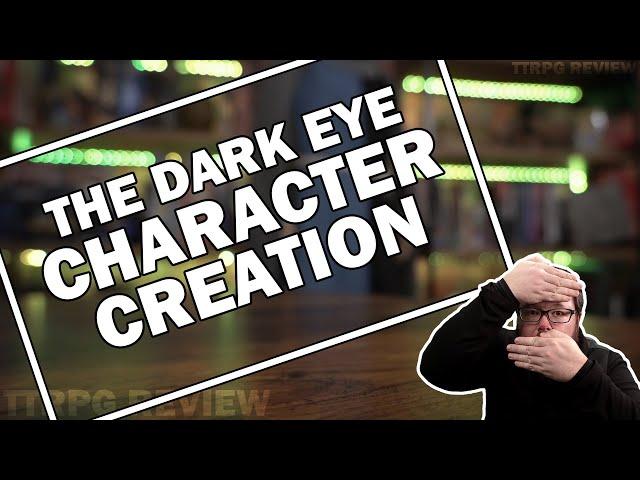 Character Creation in The Dark Eye (Das Schwarze Auge)