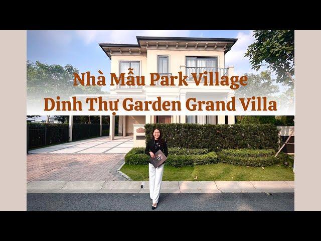 Nhà Mẫu Park Village Dinh Thự Garden Grand Villa Khu Đô Thị Waterpoint