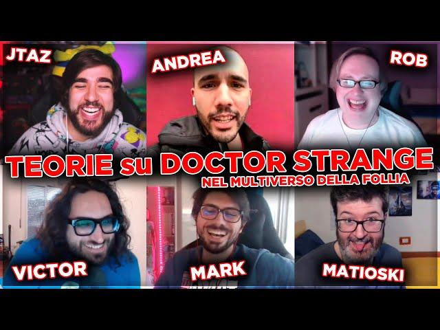 TALKSHOW TEORIE su DOCTOR STRANGE 2 con Andrea, Mark, Matioski, Rob, Victor