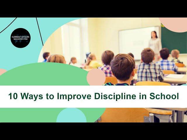 10 Ways to Improve Discipline in School