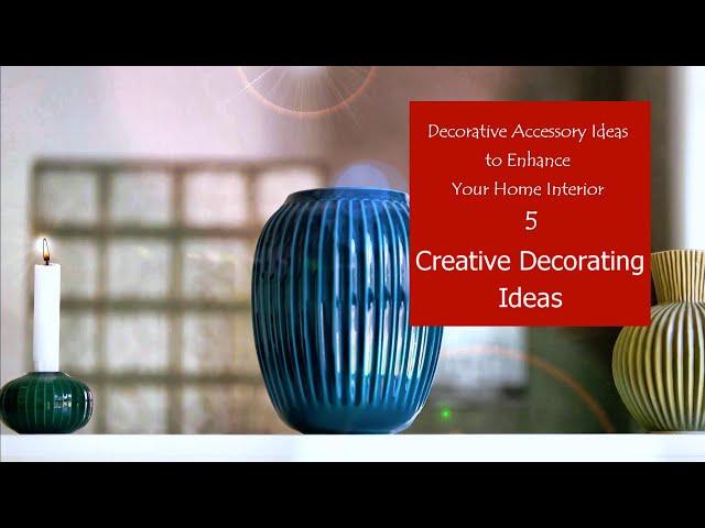 Decorative Accessory Ideas to Enhance Your Home Interior | CREATIVE DECORATING IDEAS #5