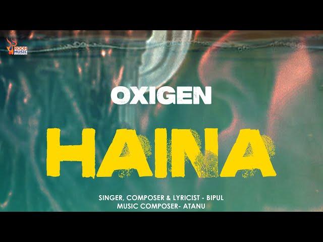 Haina | Oxigen | Bipul Debnath | Atanu Sarkar | Manami Roy | BUNNY FILM & ENTERTAINMENT | ROOH MUSIC