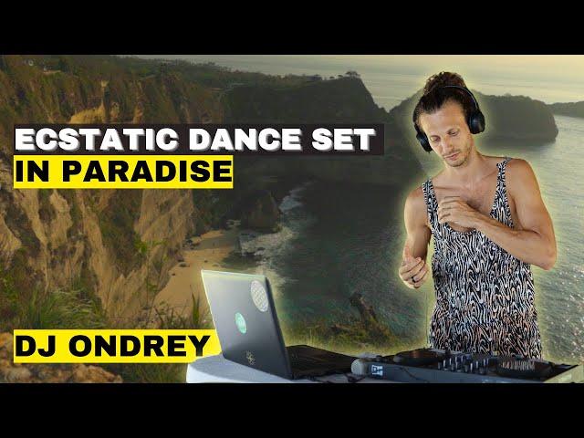 SHAMANIC ECSTATIC DANCE SET - In paradise | DJ Ondrey