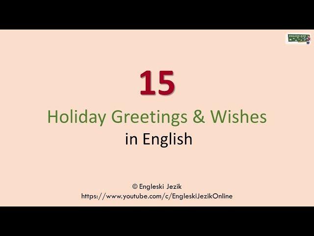 15 Holiday Greetings & Wishes in English