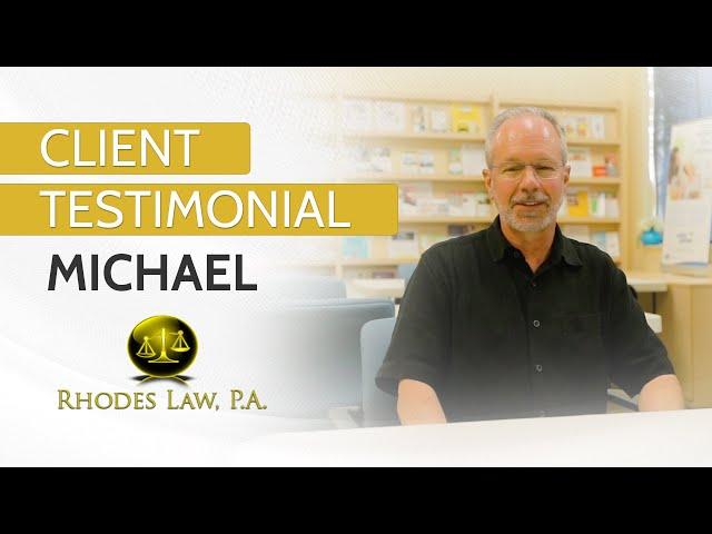 Michael's Story | Trusting Attorney Ruth Rhodes for Estate Planning in Melbourne, FL