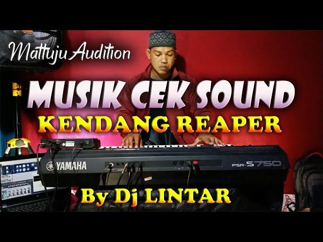 MATTUJU AUDITIONS CEK SOUND - KENDANG REAPER || By Halilintar