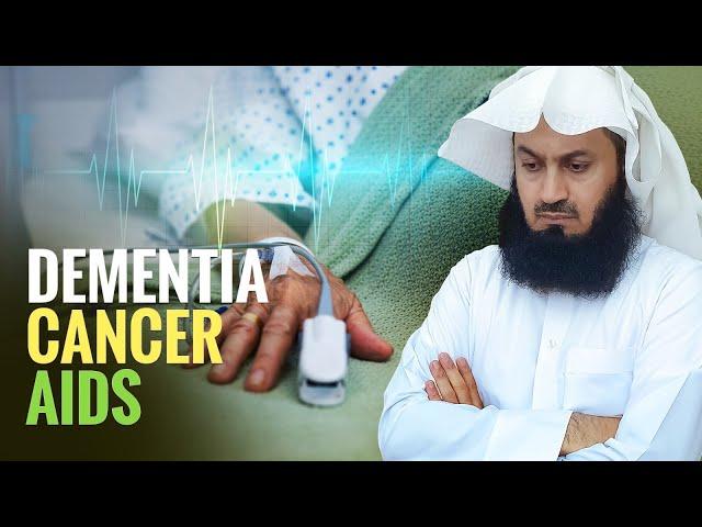 Do You Have A Terminal Illness? - Mufti Menk