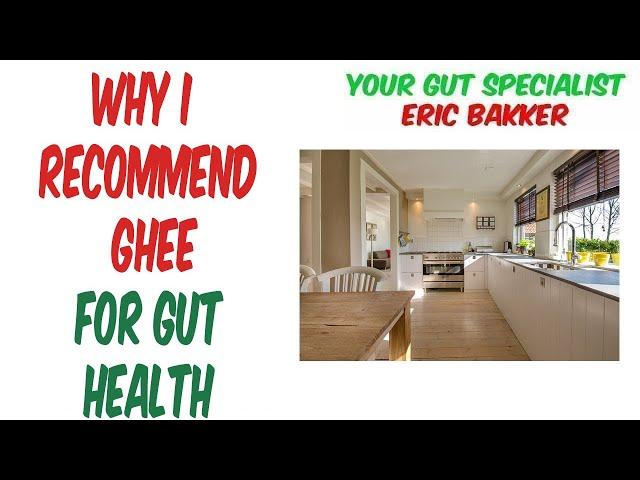 Why I Recommend Ghee For Gut Health