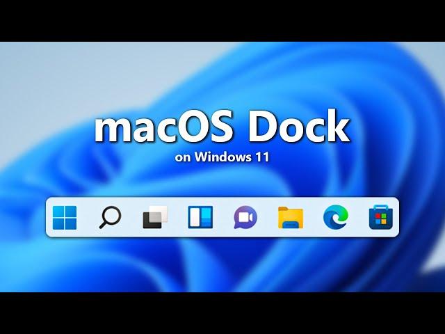 How to Customize Windows 11 Taskbar To Look Like macOS Dock