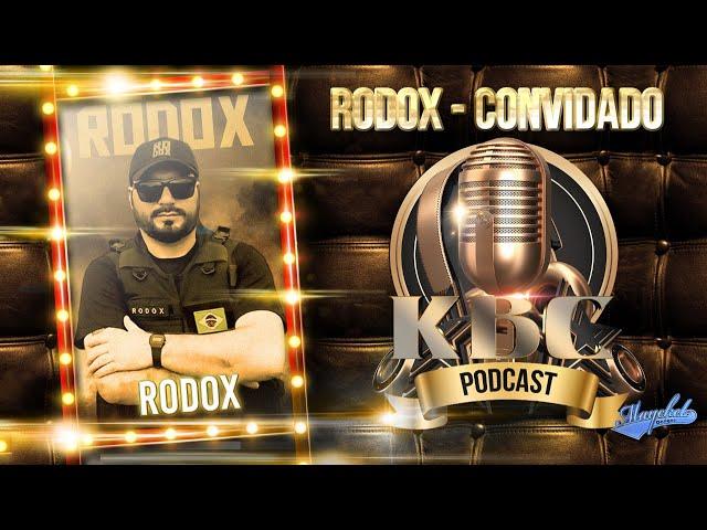 RODOX - Kbc Podcast #01