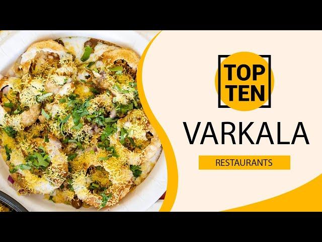 Top 10 Best Restaurants to Visit in Varkala | India - English