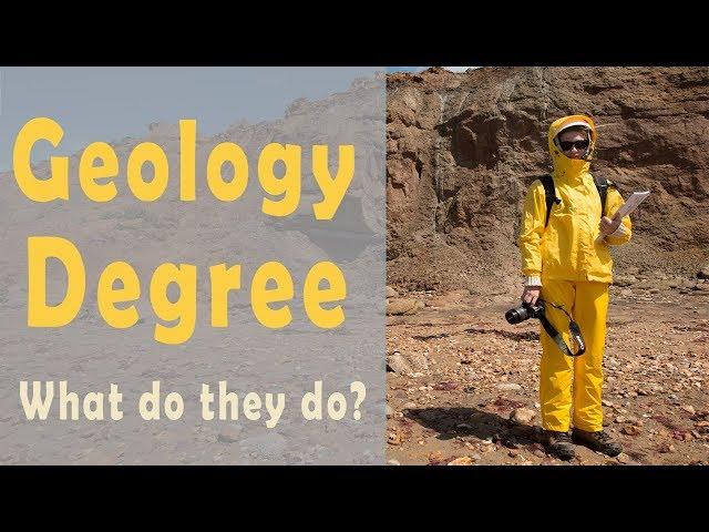 Geology Degree - Is it Worth it? What do Geologists do?