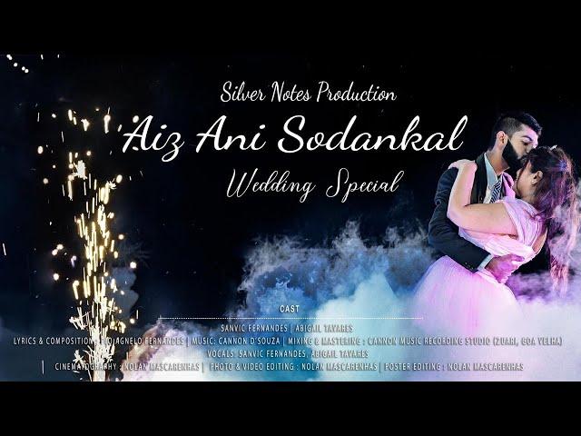 Aiz Ani Sodankal | Wedding Special | New Konkani Love Song 2021| Silver Notes Production |