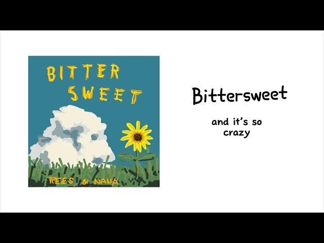 Bittersweet - Rees Gonzales & Lois (Lyric Video)