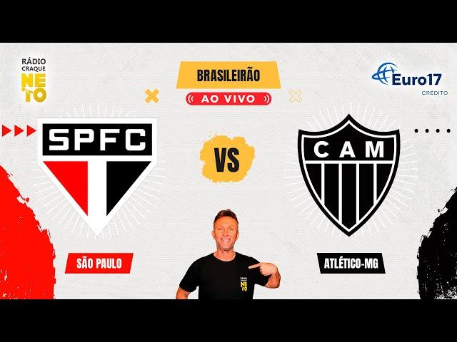 São Paulo x Atlético-MG | AO VIVO | Campeonato Brasileiro 2024 | Rádio Craque Neto