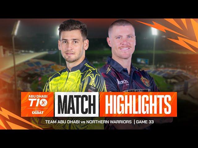 2024 Abu Dhabi T10 I Match 33 Highlights: Northern Warriors vs Team Abu Dhabi | Season 8