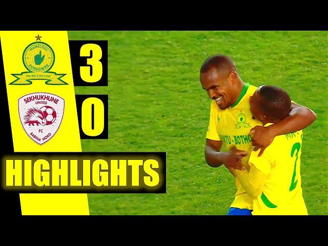 MAMELODI SUNDOWNS VS SEKHUKHUNE UNITED ‣ ALL GOALS & HIGHLIGHTS ‣ BETWAY PSL 2024/25