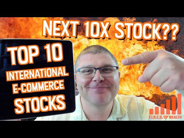 Top 10 International E-Commerce Growth Stocks