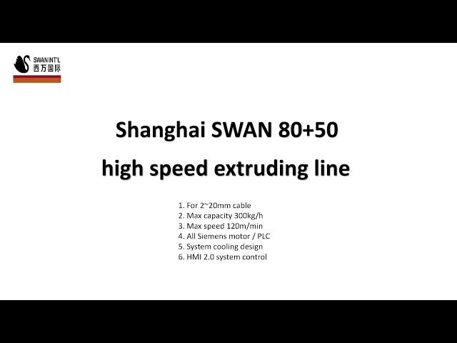 SWAN 80+50 Electric Cable Extruding Machine Full line