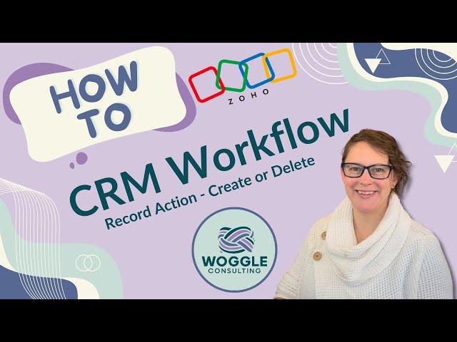 Zoho Workflow Action Create or Delete