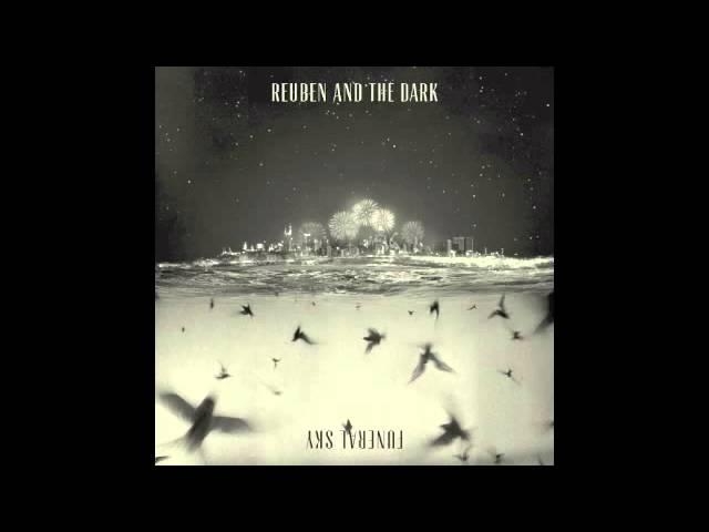 Reuben and The Dark  - Bow and Arrow