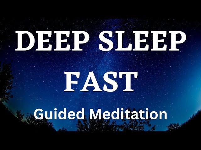 Deep Sleep Fast Guided Meditation