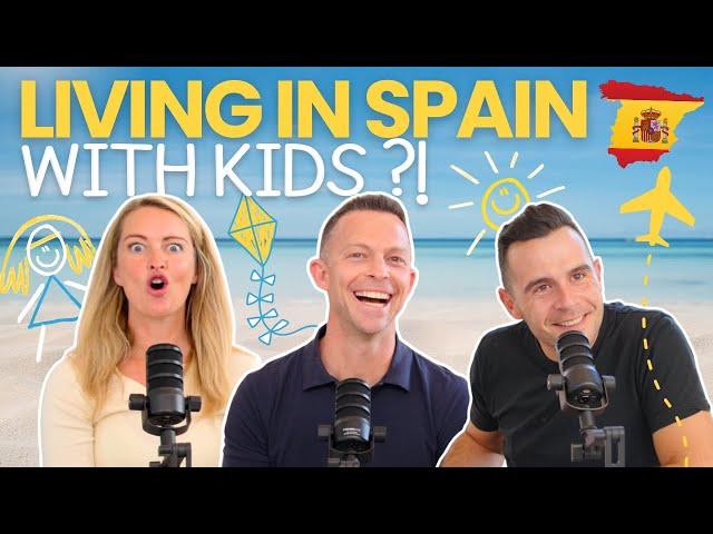 Moving to Spain with Kids? The TRUTH About Family Life on the Costa del Sol! 