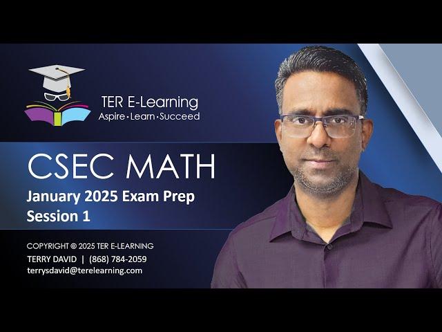 CSEC Maths - January 2025 Crash Course (Session 1 - Terry David)