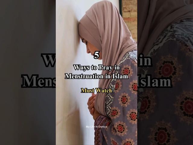 Ways to Pray in Menstruation in Islam!! #islam #islamic #yt #youtubeshorts #viral #menstruation