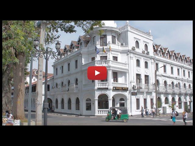 KANDY, SRI LANKA - QUEEN’S HOTEL (A RAW VIDEO)