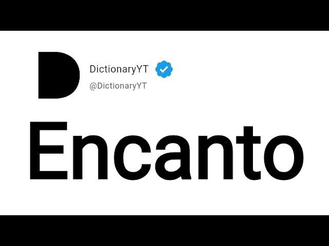Encanto Meaning in English