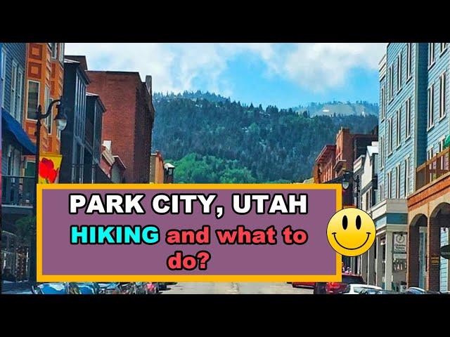 Park City, Utah: Ultimate Hiking Guide – Trails, Tips & Must-See Attractions for Outdoor Enthusiasts