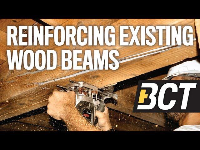 How to Reinforce Existing Wooden Beams and Columns