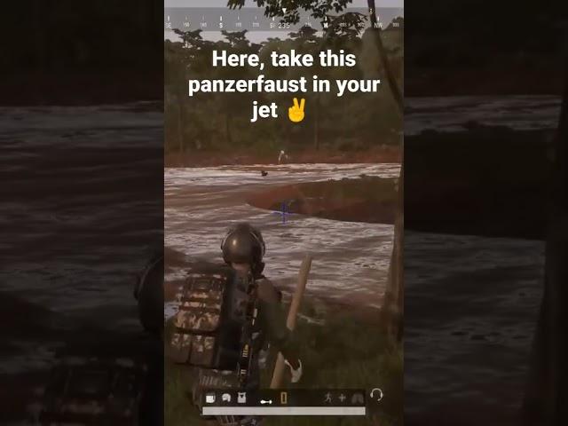 PUBG - take the panzerfaust home mate 