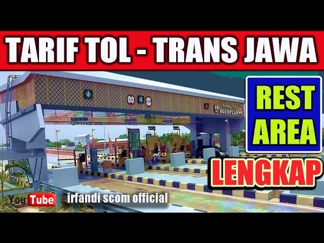 TARIF TOL TRANS JAWA DAN REST AREA LENGKAP