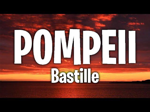 Bastille - Pompeii (Lyrics)