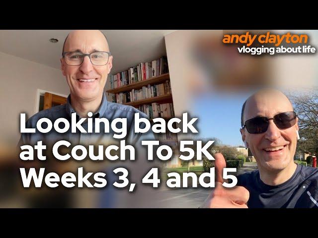 Looking back at Couch To 5K Weeks 3 to 5 "Seconds Become Minutes", "Hot & Cold" & "Breaking Records"
