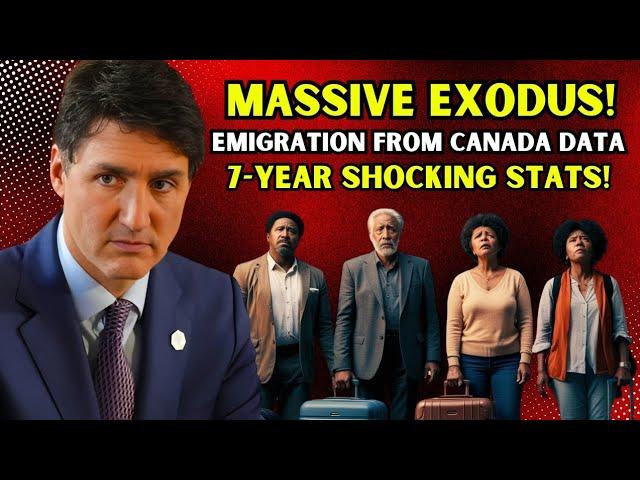 Mass Exodus! Emigration From Canada Hits A 7- Year High | Shocking Stats! | Canada Immigration