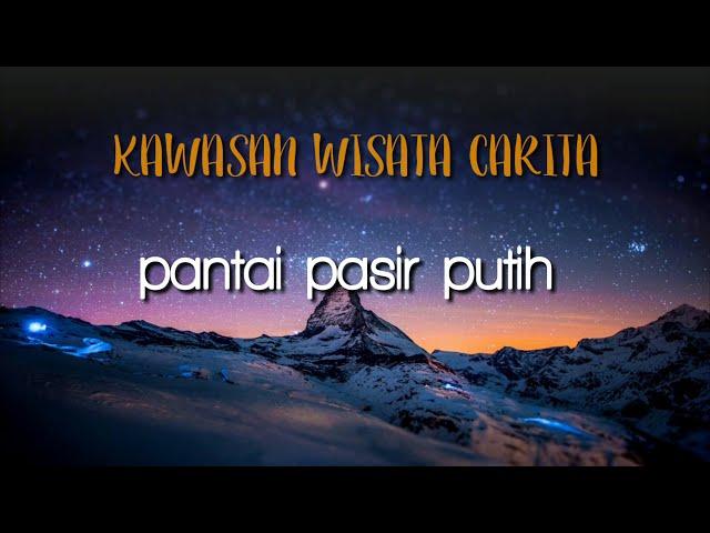 Kawasan wisata Anyer pantai pasir putih carita ( kurang piknik Chanel)