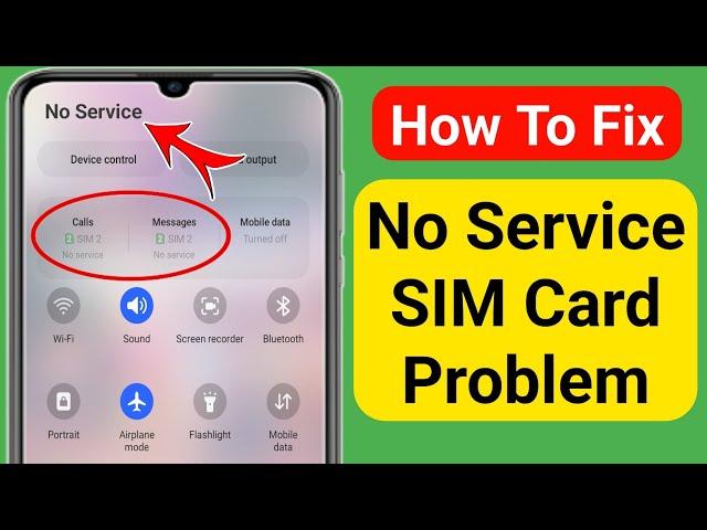 How to Fix No Service SIM Card Problem On Android (2024) | SIM Card No Service Problem