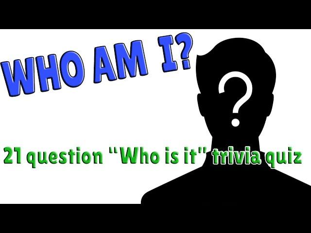 WHO AM I? a 21 question "Who is it" trivia quiz  {ROAD TRIpVIA- ep:729]