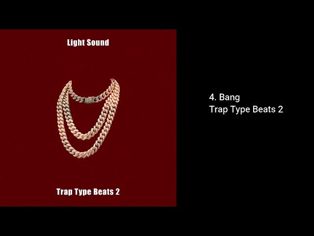 [FREE] Trap Type Beats 2 "Bang" | LightSound