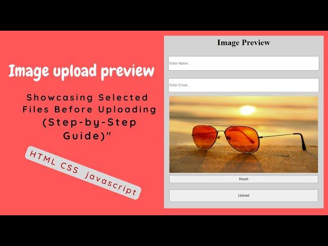 Preview Image Before Uploading | Styling File Input | HTML, CSS, and JS Tutorial